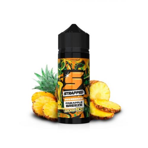 STRAPPED Pineapple Breeze Overdosed Aroma Longfill 10 ml / 120 ml