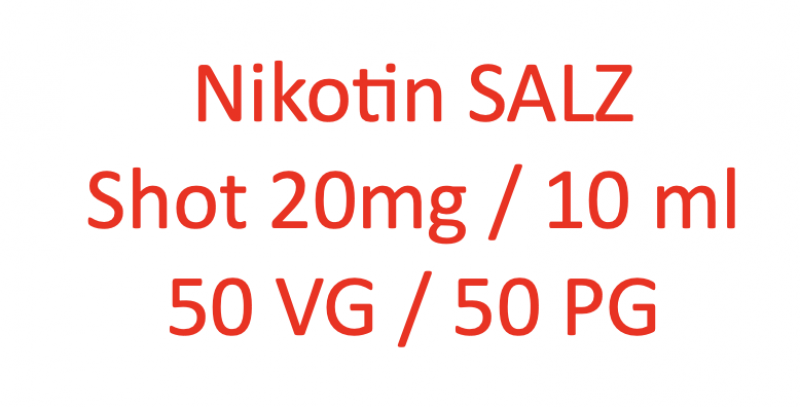 Nikotin SALZ Nikotinsalz Shot 20 MG / 10 ml 50 VG/50 PG